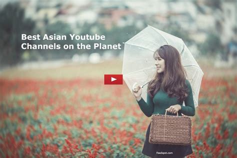 asian youtube channels.